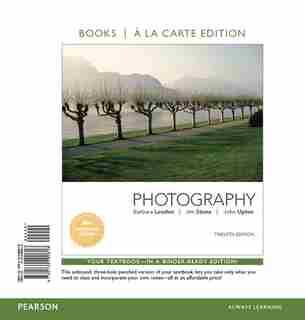 Photography, Books A La Carte Edition by Barbara London