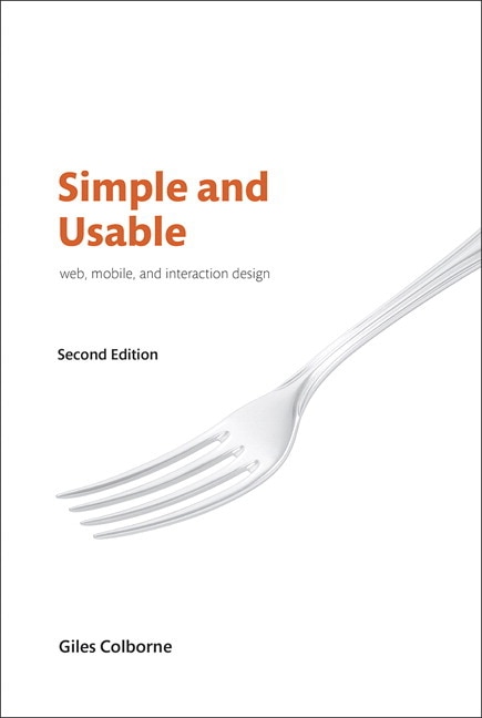 Front cover_Simple And Usable Web, Mobile, And Interaction Design