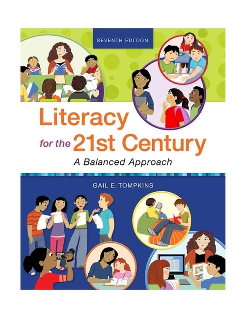 Literacy For The 21st Century: A Balanced Approach