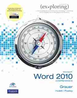Exploring Microsoft Office Word 2010 Comprehensive de Robert T. Grauer