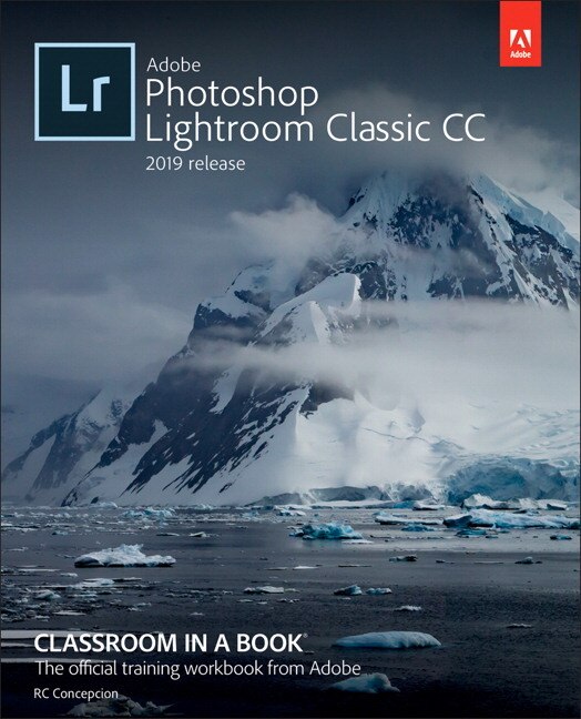 Front cover_Adobe Photoshop Lightroom Classic Cc Classroom In A Book (2019 Release)