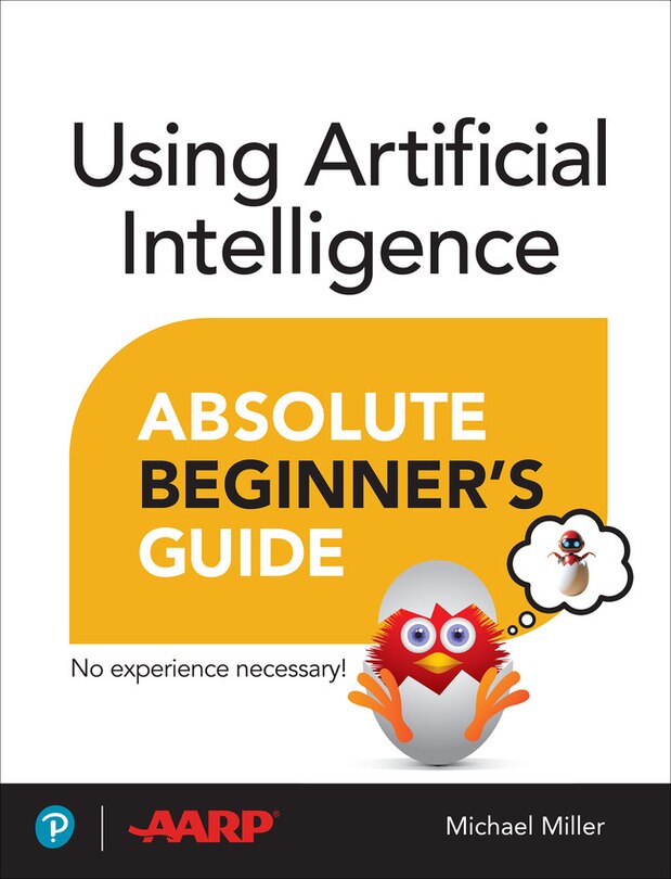 Front cover_Using Artificial Intelligence Absolute Beginner’s Guide