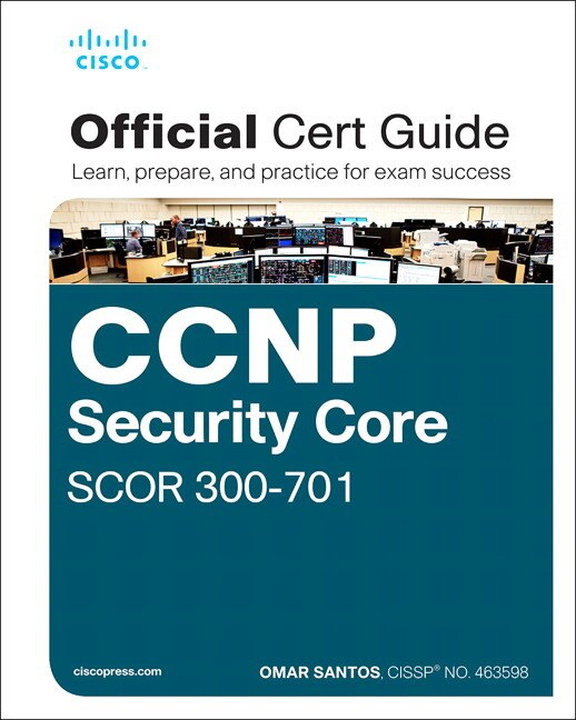 Front cover_Ccnp And Ccie Security Core Scor 350-701 Official Cert Guide
