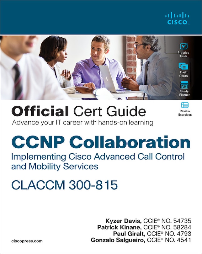 Front cover_Ccnp Collaboration Call Control And Mobility Claccm 300-815 Official Cert Guide