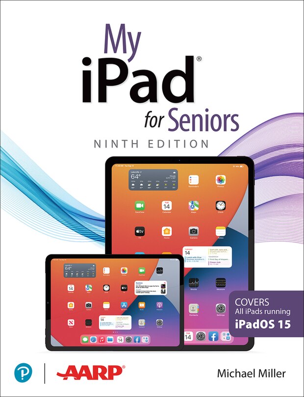 Front cover_My Ipad For Seniors (covers All Ipads Running Ipados 15)
