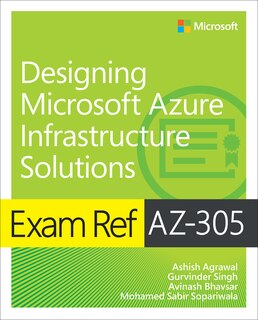 Front cover_Exam Ref AZ-305 Designing Microsoft Azure Infrastructure Solutions