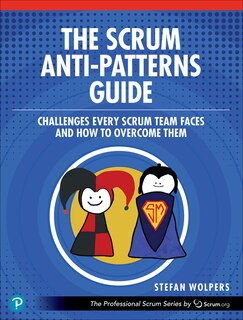 Front cover_The Scrum Anti-Patterns Guide