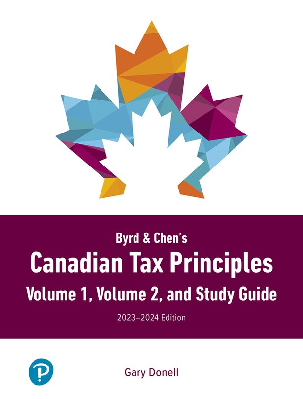 Couverture_Byrd & Chen's Canadian Tax Principles, 2023-2024 Edition + Volume 1 and Volume 2 + Study Guide + Access Card