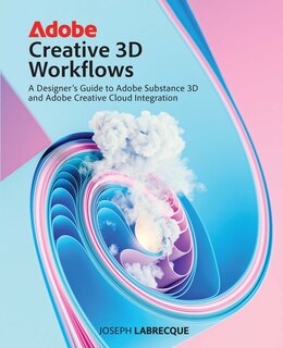 Front cover_Adobe Creative 3D Workflows