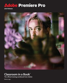 Front cover_Adobe Premiere Pro Classroom in a Book 2024 Release