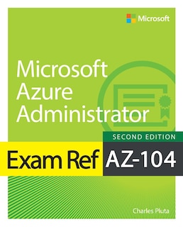 Front cover_Exam Ref AZ-104 Microsoft Azure Administrator