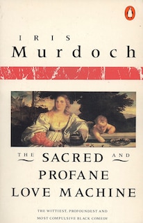Front cover_The Sacred And Profane Love Machine