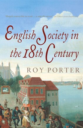 English Society In The 18th Century: Second Edition