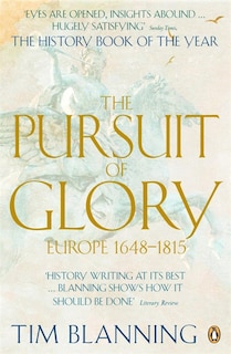 Pursuit Of Glory: Europe 1648 To 1815