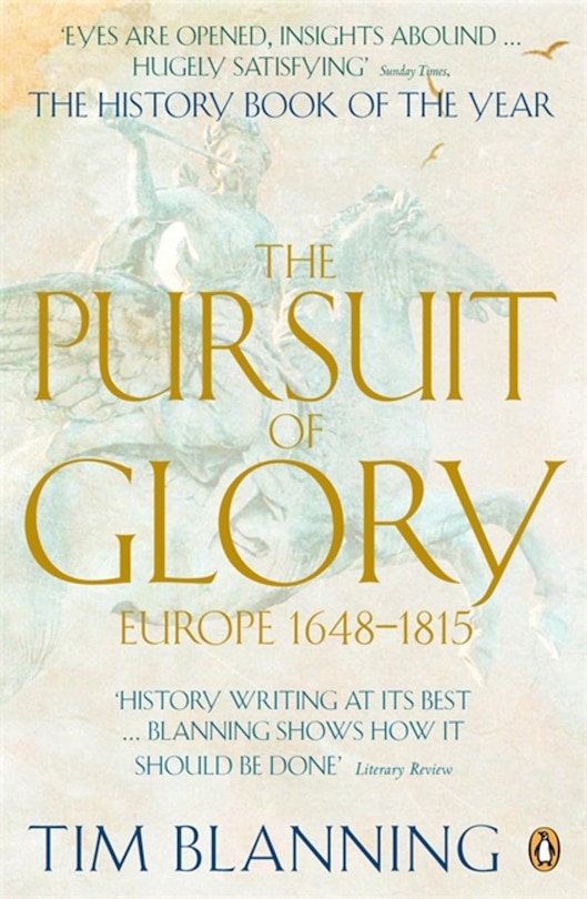 Pursuit Of Glory: Europe 1648 To 1815