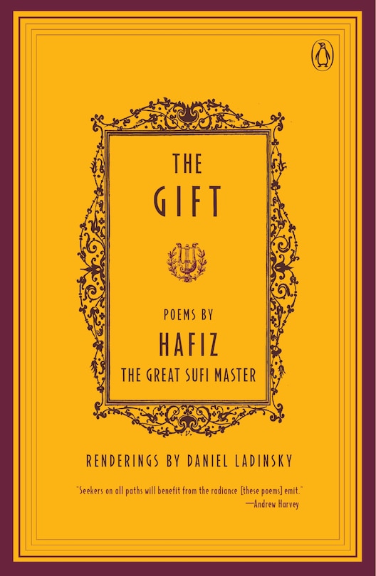 The Gift: Poems By Hafiz, The Great Sufi Master