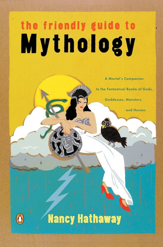 Front cover_The Friendly Guide To Mythology