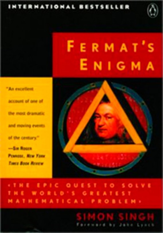 Fermat's Enigma: Epic Quest To Solve The Worlds Greatest Mathematical Problem