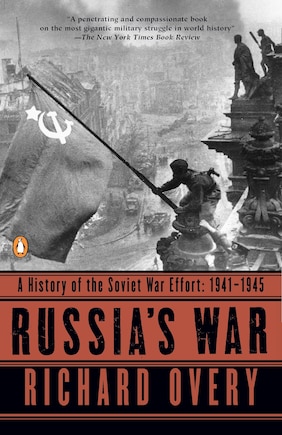 Russia's War: A History Of The Soviet Effort: 1941-1945