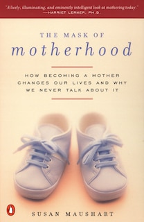 Front cover_The Mask of Motherhood