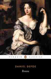 Roxana, Or The Fortunate Mistress de Daniel Defoe