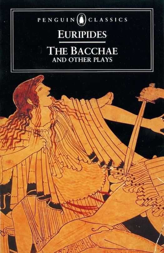 Couverture_The Bacchae And Other Plays