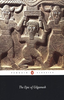 The Epic Of Gilgamesh: An English Verison With An Introduction