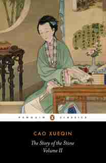 The Story Of The Stone, Volume Ii: The Crab-flower Club, Chapters 27-53 by Cao Cao Xueqin