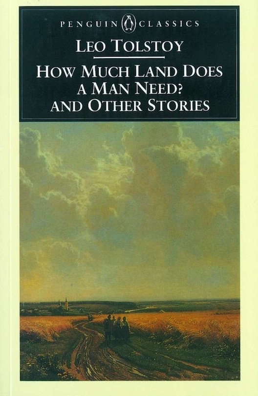 Front cover_How Much Land Does A Man Need? And Other Stories
