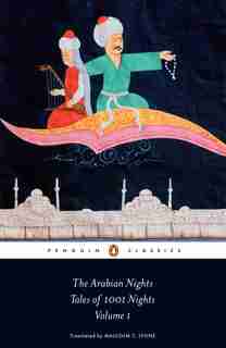 The Arabian Nights: Tales Of 1,001 Nights: Volume 1 by Anonymous Anonymous