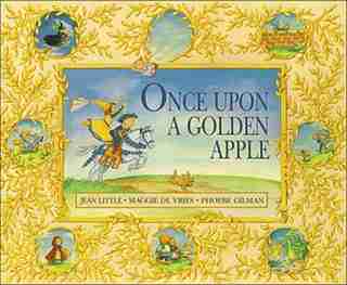 Once Upon A Golden Apple: 25th Anniversary Edition by Jean Little
