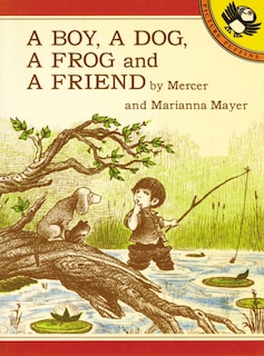 Front cover_A Boy, A Dog, A Frog, And A Friend