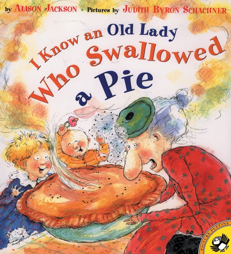 Front cover_I Know An Old Lady Who Swallowed A Pie