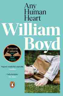 Any Human Heart by William Boyd