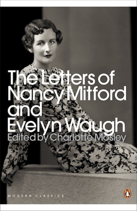 Modern Classics The Letters Of Nancy Mitford And Evelyn Waugh