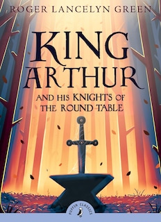 Front cover_King Arthur And His Knights Of The Round Table