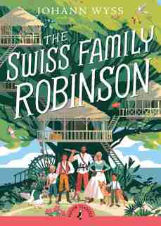 The Swiss Family Robinson (abridged Edition): Abridged Edition de Johann D. Wyss
