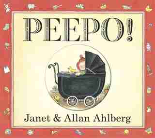 Peepo! de Janet Ahlberg