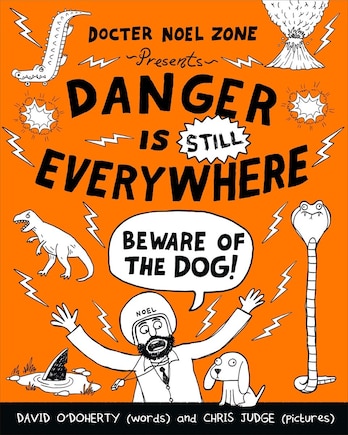 Danger Is Still Everywhere: Beware Of The Dog!