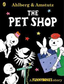 Front cover_Funnybones: The Pet Shop