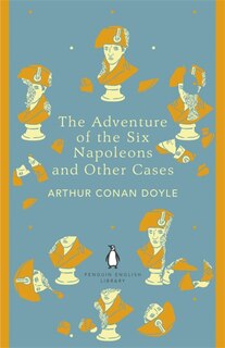 Front cover_The Penguin English Library Adventure Of Six Napoleons And Other Cases