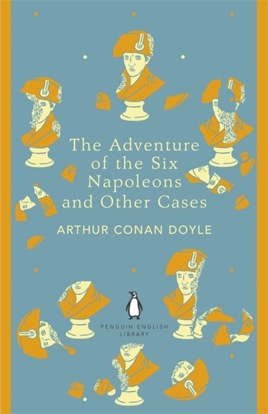 Front cover_The Penguin English Library Adventure Of Six Napoleons And Other Cases