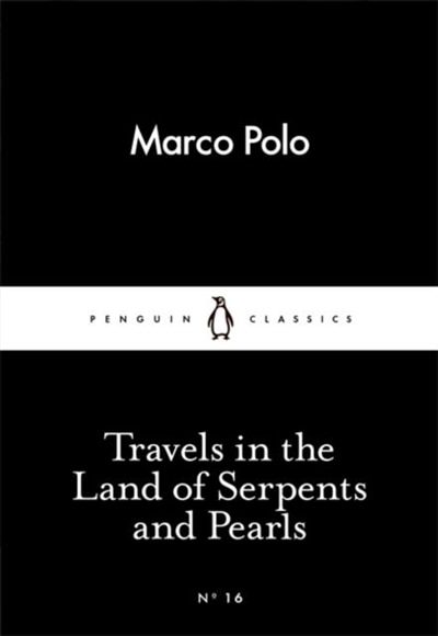 Front cover_Little Black Classics Travels In The Land Of Serpents And Pearls