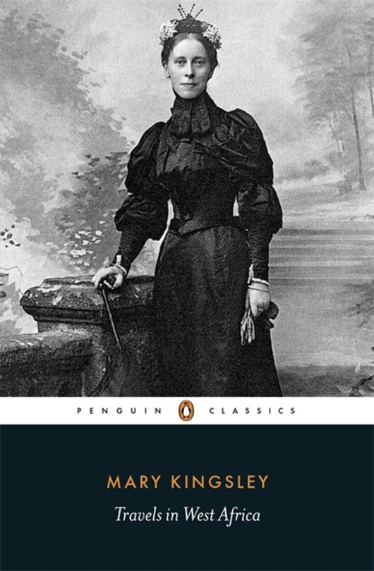 Penguin Classics Travels In West Africa