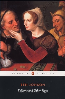 Front cover_Volpone And Other Plays