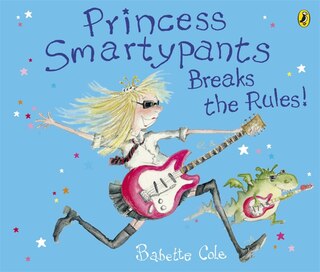 Front cover_Princess Smartypants Breaks The Rules