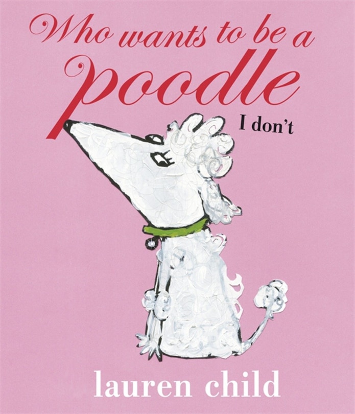 Couverture_Who Wants To Be A Poodle? I Don't!