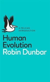 Front cover_A Pelican Introduction Human Evolution