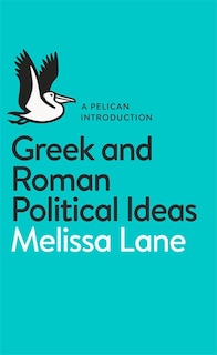 Front cover_A Pelican Introduction Greek And Roman Political Ideas