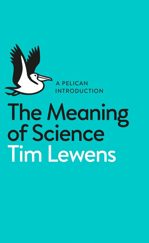 Couverture_A Pelican Introduction: The Meaning Of Science
